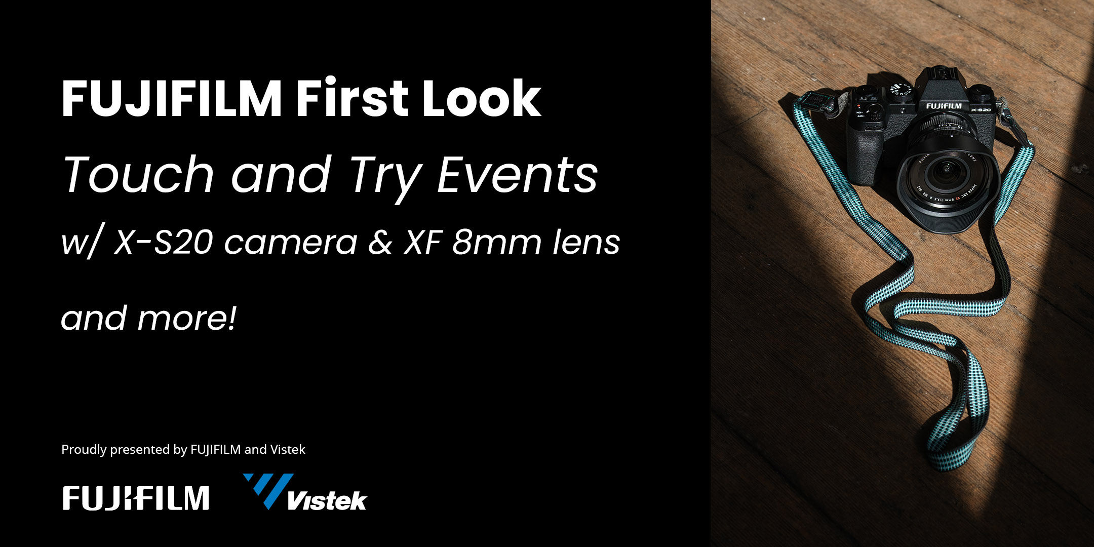 FUJIFILM First Look Touch and Try Events