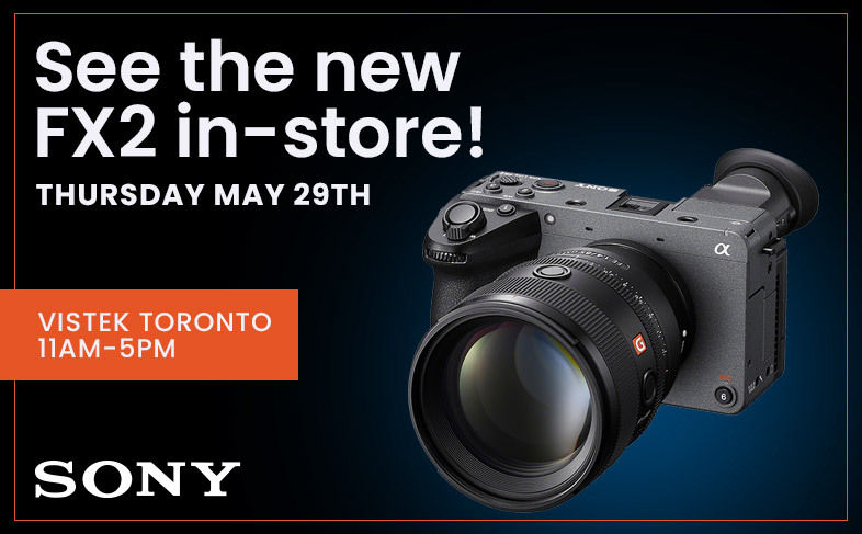 Sony FX2 Cinema Camera Event - May 29 2025