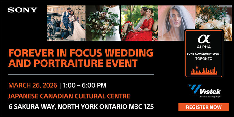 Forever In Focus: A Sony Alpha Community Event for Wedding & Portraiture Photography and Videography Professionals