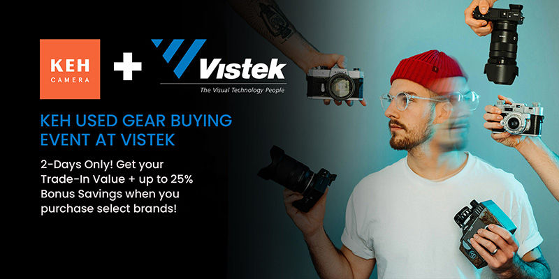 KEH Events at Vistek Feb 28th and March 1st